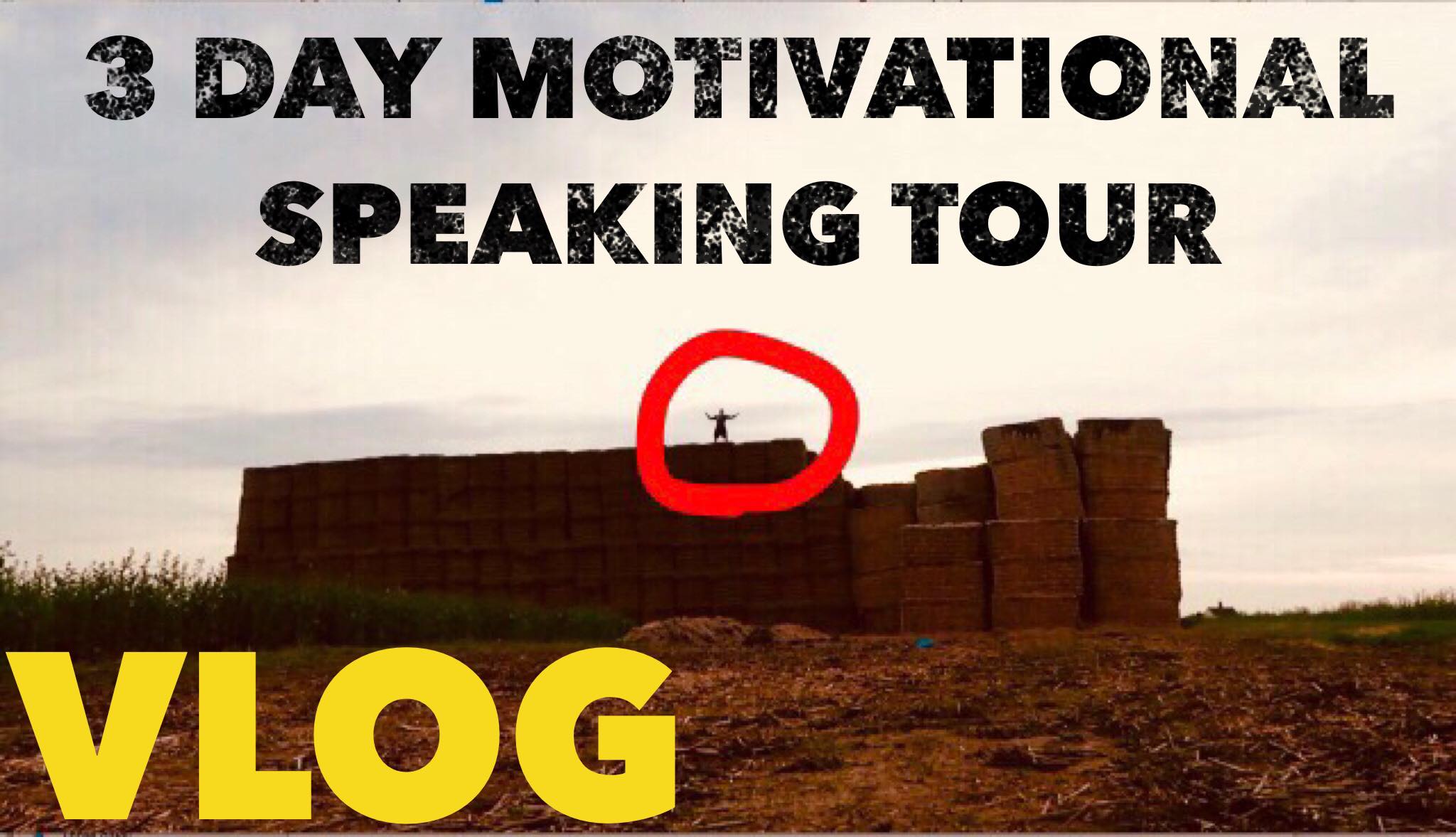 3 Day Motivational Speaking Tour – Vlog