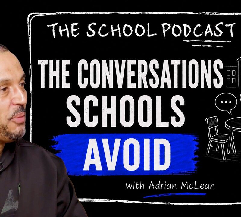 The Conversations Schools Avoid with Adrian McLean