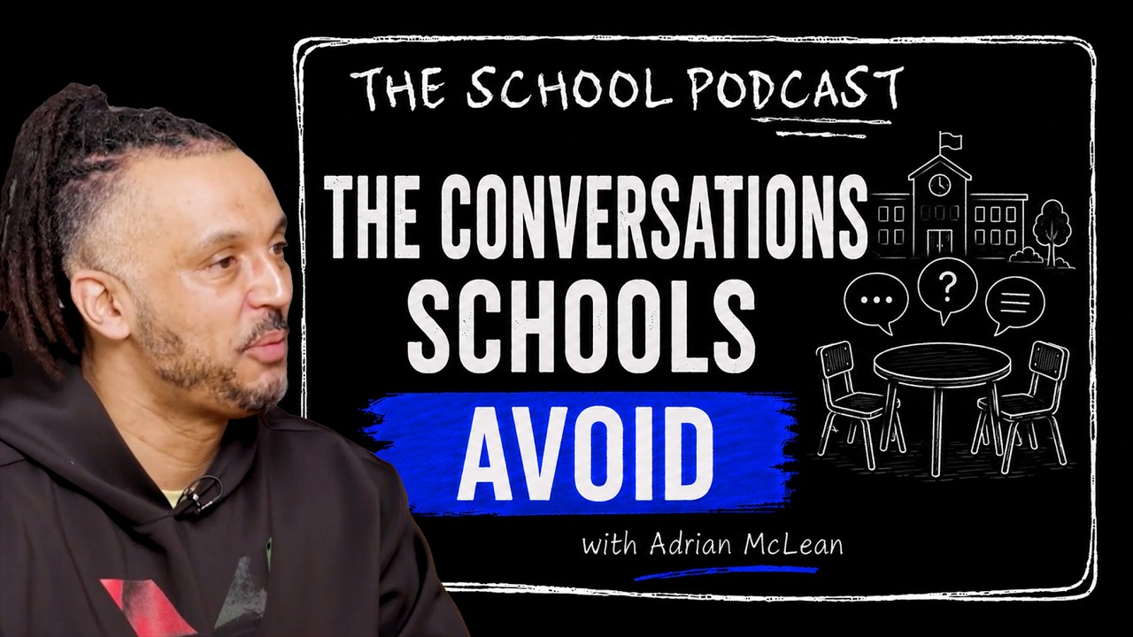 The Conversations Schools Avoid with Adrian McLean
