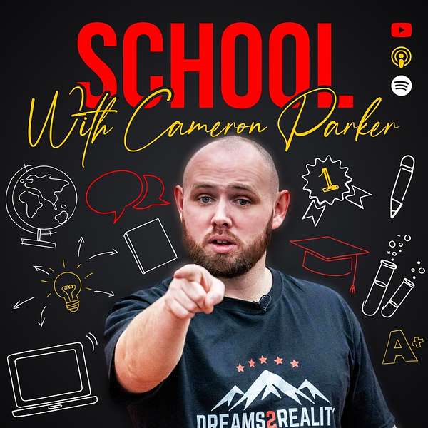 The School Podcast with Cameron Parker